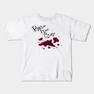 Reverie True Crime Blood Kids T-Shirt